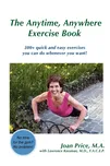 Anytime, Anywhere Exercise Book: 300+…