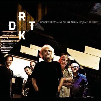 Česká hudba Pojďme se napít - Robert Křesťan & Druhá Tráva [CD]