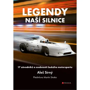 Legendy naší silnice - Aleš Sirný (2019, pevná)