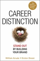 Career Distinction: Stand Out by Building Your Brand- William Arruda [EN] (2007, pevná vazba)