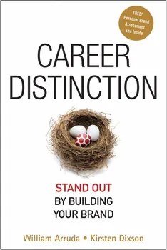 Career Distinction: Stand Out by Building Your Brand- William Arruda [EN] (2007, pevná vazba)