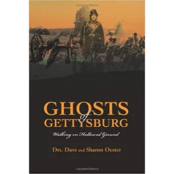 Ghosts of Gettysburg: Walking on Hallowed Ground - D. Oester, S. Oester [EN] (2007, brožovaná)