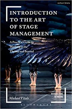 Introduction to the Art of Stage Management: A Practical Guide to Working in the Theatre and Beyond - Michael Vitale [EN] (2019, brožovaná)