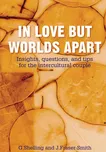 In Love But Worlds Apart: Insights,…