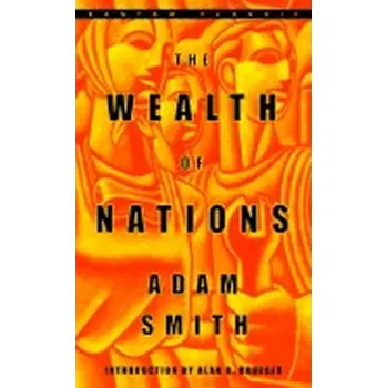 The Wealth of Nations - Adam Smith…