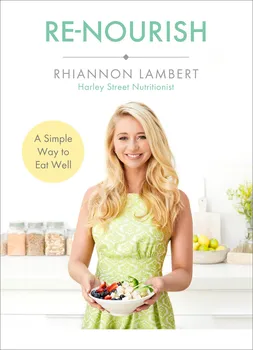 Re-Nourish: A Simple Way to Eat Well - Rhiannon Lambert [EN] (2017, brožovaná)