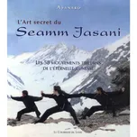 The Secret Art of Seamm-Jasani –…