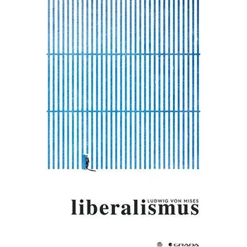 Liberalismus - Ludwig von Mises (2019, brožovaná)