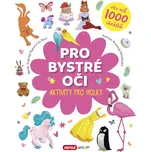 Pro bystré oči - Aktivity pro holky - Jevgenija Popova, Lilu Rami (2018)