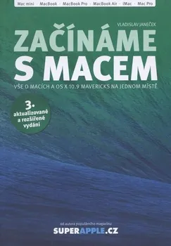 Začínáme s Macem - Vladislav Janeček (2014, brožovaná)