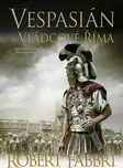 Vespasián: Vládcové Říma - Robert…
