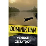 Venuše ze zátoky - Dominik Dán (2019,…