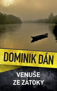 Venuše ze zátoky - Dominik Dán (2019, pevná)