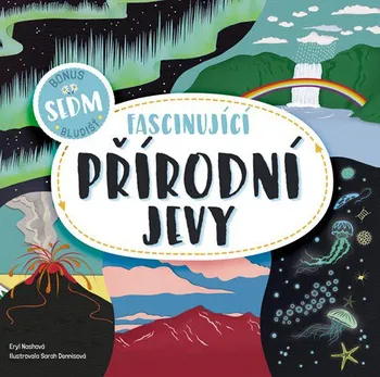 Encyklopedie Fascinující přírodní jevy - Eryl Nashová (2019, brožovaná)