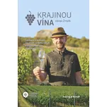 Krajinou vína – Václav Žmolík (2019, pevná)