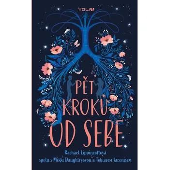 Recenze Pět kroků od sebe - Rachael Lippincott