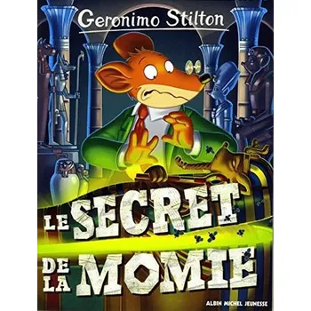 Cizojazyčná kniha Geronimo Stilton: Le secret de la momie - Geronimo Stilton (FR)