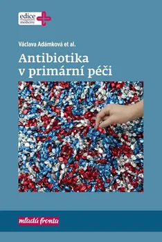 Antibiotika v primární péči - Václava Adámková (2019)