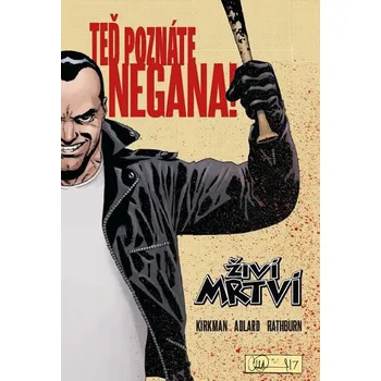 Komiks pro dospělé Živí mrtví 29: Teď poznáte Negana! - Robert Kirkman (2019, brožovaná)