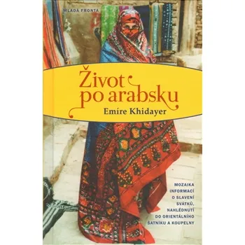 Život po arabsky: Emíre Khidayer
