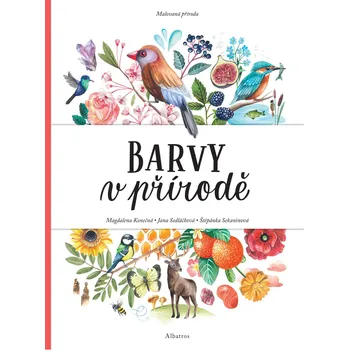 Kniha Malovaná příroda: Barvy v přírodě - Magdalena Konečná a kol. (2019, pevná)