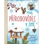 Malý přírodovědec v zimě - Anita van…