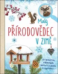 Malý přírodovědec v zimě - Anita van…