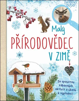 Bystrá hlava Malý přírodovědec v zimě - Anita van Saan (2019, brožovaná)