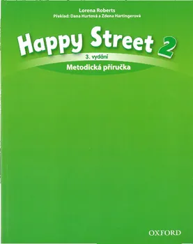 Anglický jazyk Happy Street 3rd Edition 2 Metodická Příručka - Lorena Roberts (2014, brožovaná)