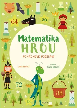 Matematika Matematika hrou: Pohádkové počítání - Linda Bertola (2019, brožovaná)