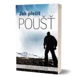 Jak přežít poušť - Daniel Kolenda…