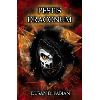 Kniha Pestis Draconum - Dušan D. Fabian (E-Kniha)