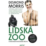 Lidská ZOO - Morris Desmond (2018,…