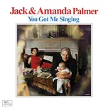 You Got Me Singing - Jack & Amanda…