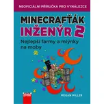 Minecrafťák: Inženýr 2 - Megan Miller (2019, brožovaná)
