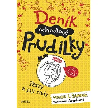 Deník odhodlané prudilky 1: Fany a její rady - Virginy L. Samová (2019, vázaná)