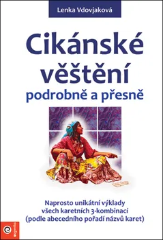 Cikánské věštění podrobně a přesně - Lenka Vdovjaková (2018, brožovaná)