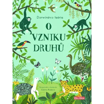 Bystrá hlava O vzniku druhů: Darwinova teorie pro děti - Sabina Radeva (2019, pevná)