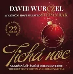 Tichá Noc: David Wurczel a Štěpán Rak…