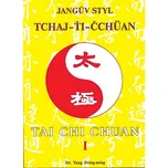 Jangův styl tai-chi 1 - Yang Jwing-ming…