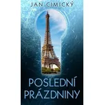 Poslední prázdniny - Jan Cimický (2019,…
