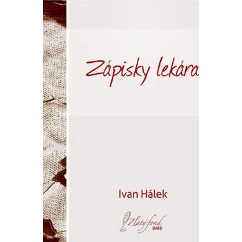 Kniha Zápisky lekára - Ivan Hálek (E-Kniha)