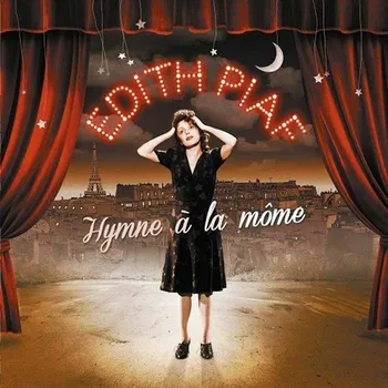 Zahraniční hudba Recenze Hymne a La Mome - Edith Piaf [2CD]