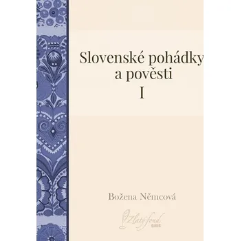 Kniha Slovenské pohádky a pověsti I - Božena Němcová (E-Kniha)