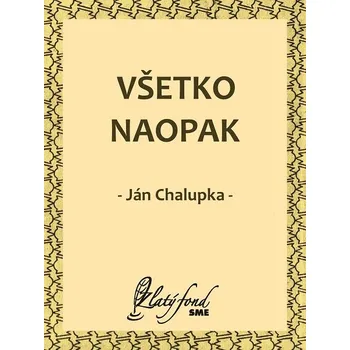Kniha Všetko naopak - Ján Chalupka (E-Kniha)