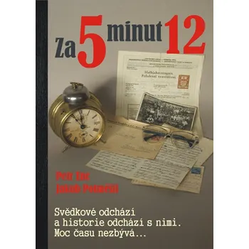 Za 5 minut 12 - Petr Enc, Jakub…