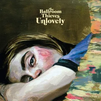 Zahraniční hudba Ballroom Thieves - Unlovely (CD, 6700312232/M)