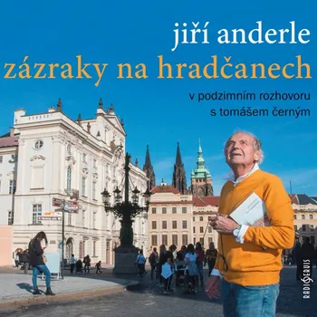 Zázraky na Hradčanech - Jiří Anderle,…