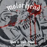 You'll Get Yours: The Best of Motörhead…