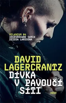 Dívka v pavoučí síti - David Lagercrantz (2016, brožovaná, 2. vydání, Milénium 4)